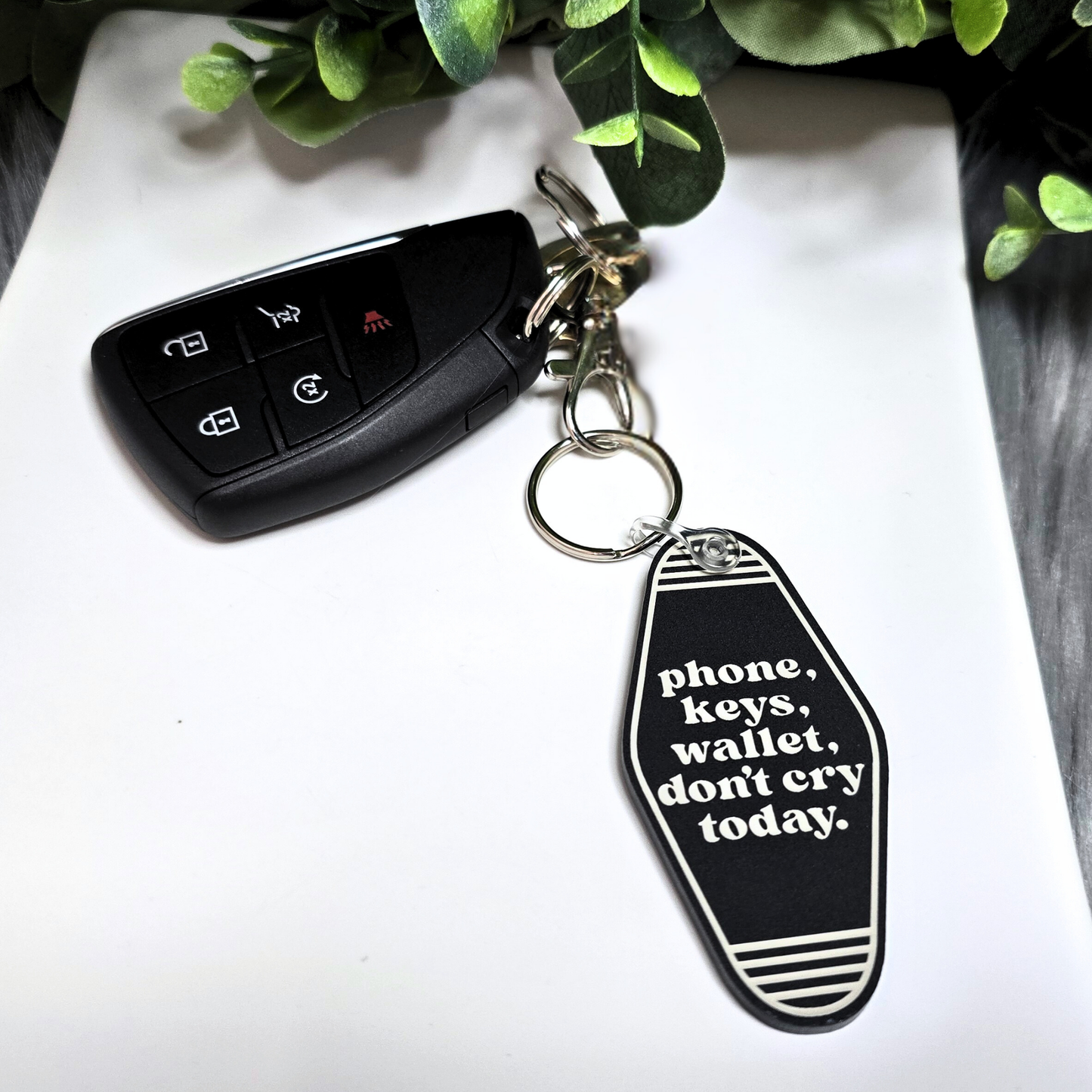 Phone, Keys, Wallet, Don't Cry Today - Acrylic Keychain