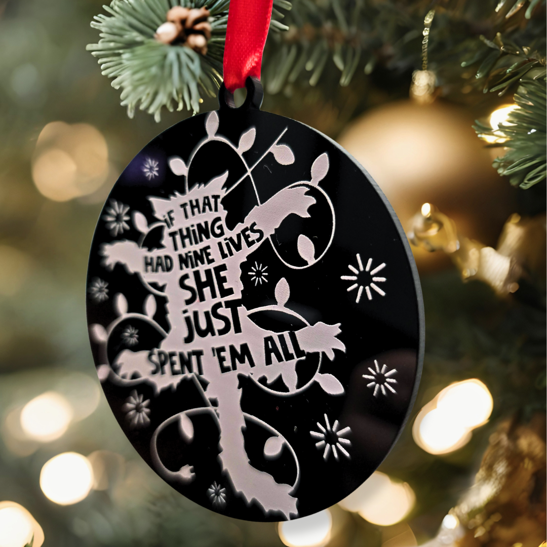 If That Thing Had 9 Lives - Christmas Vacation Inspired Ornament