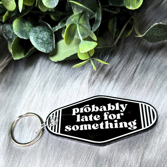 Probably Late For Something - Acrylic Keychain