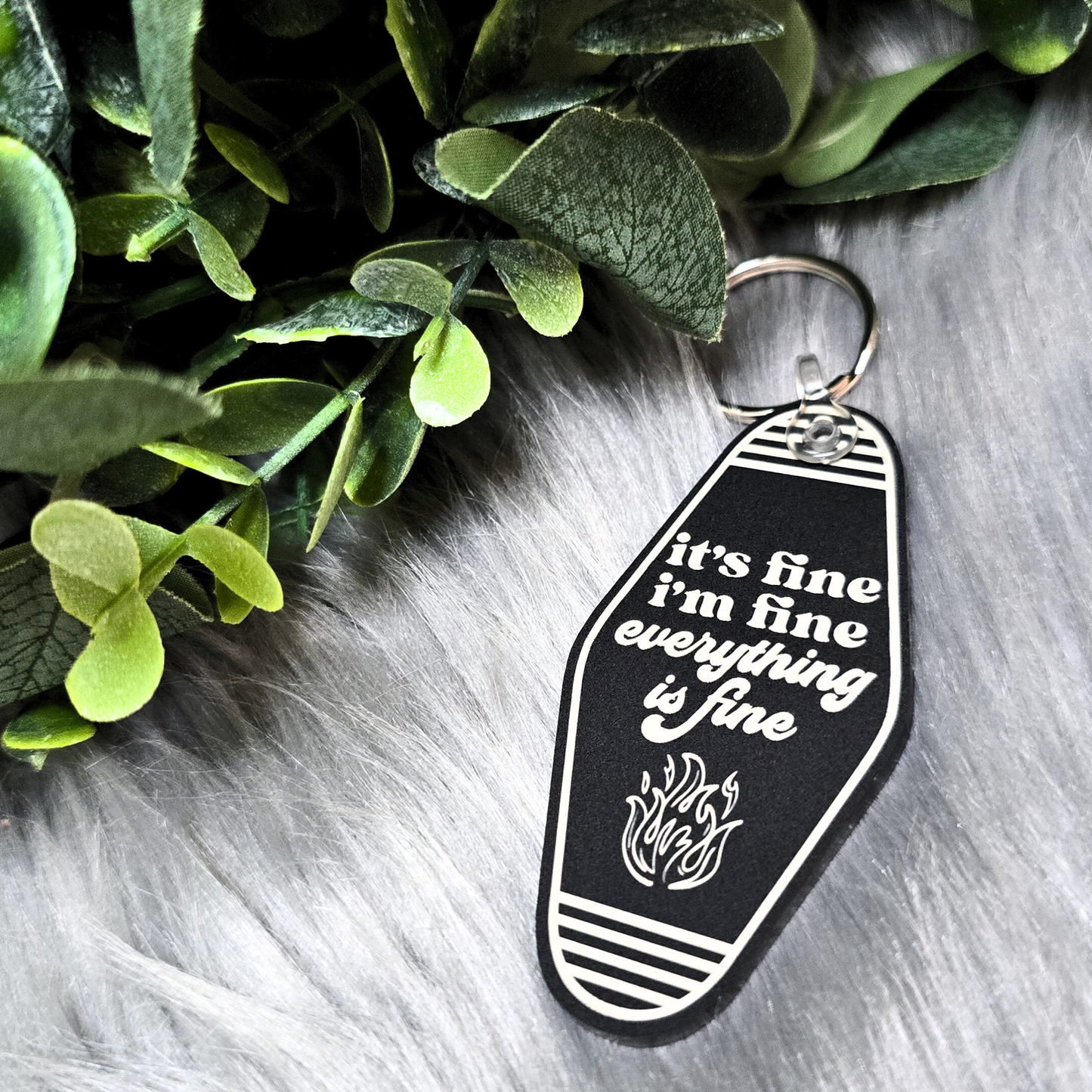 It's Fine, I'm Fine, Everything is Fine - Acrylic Keychain