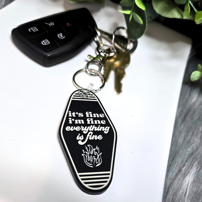 It's Fine, I'm Fine, Everything is Fine - Acrylic Keychain