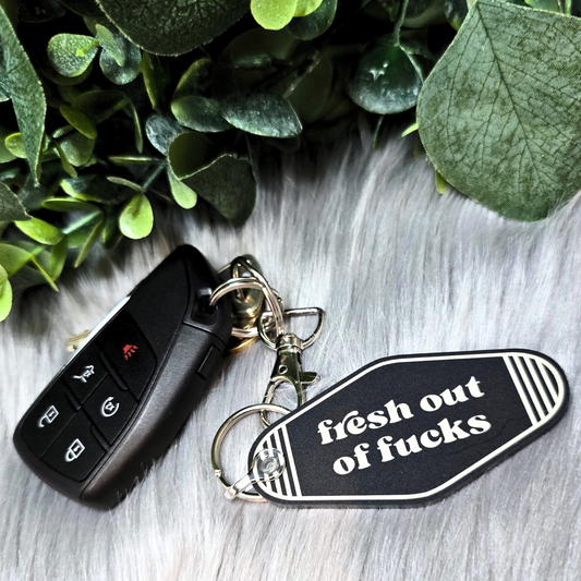 Fresh Out Of Fucks - Acrylic Keychain