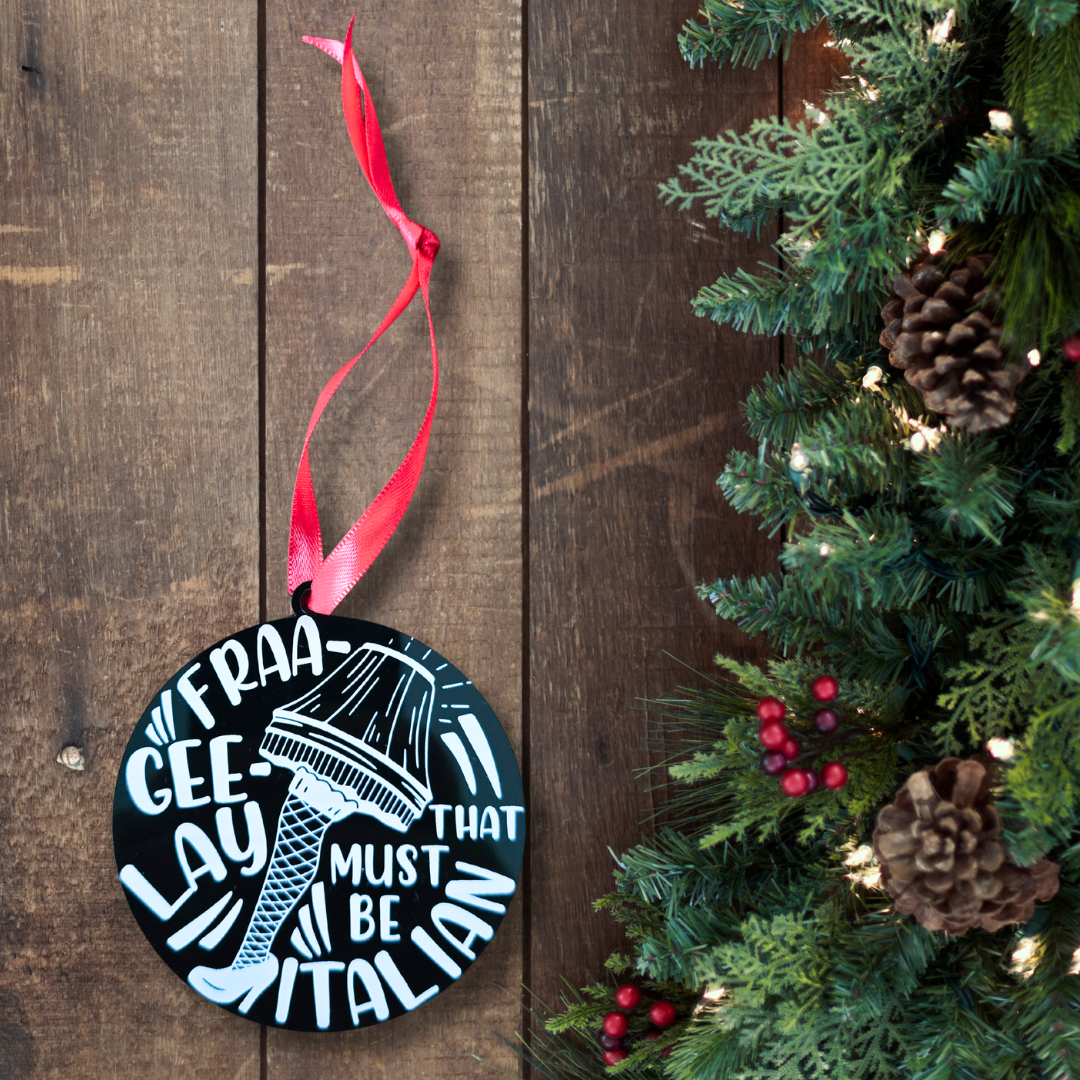 Fra-Gee-Lay Leg Lamp - Christmas Story Inspired Ornament