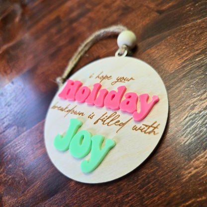 Holiday Breakdown Filled with Joy Ornament