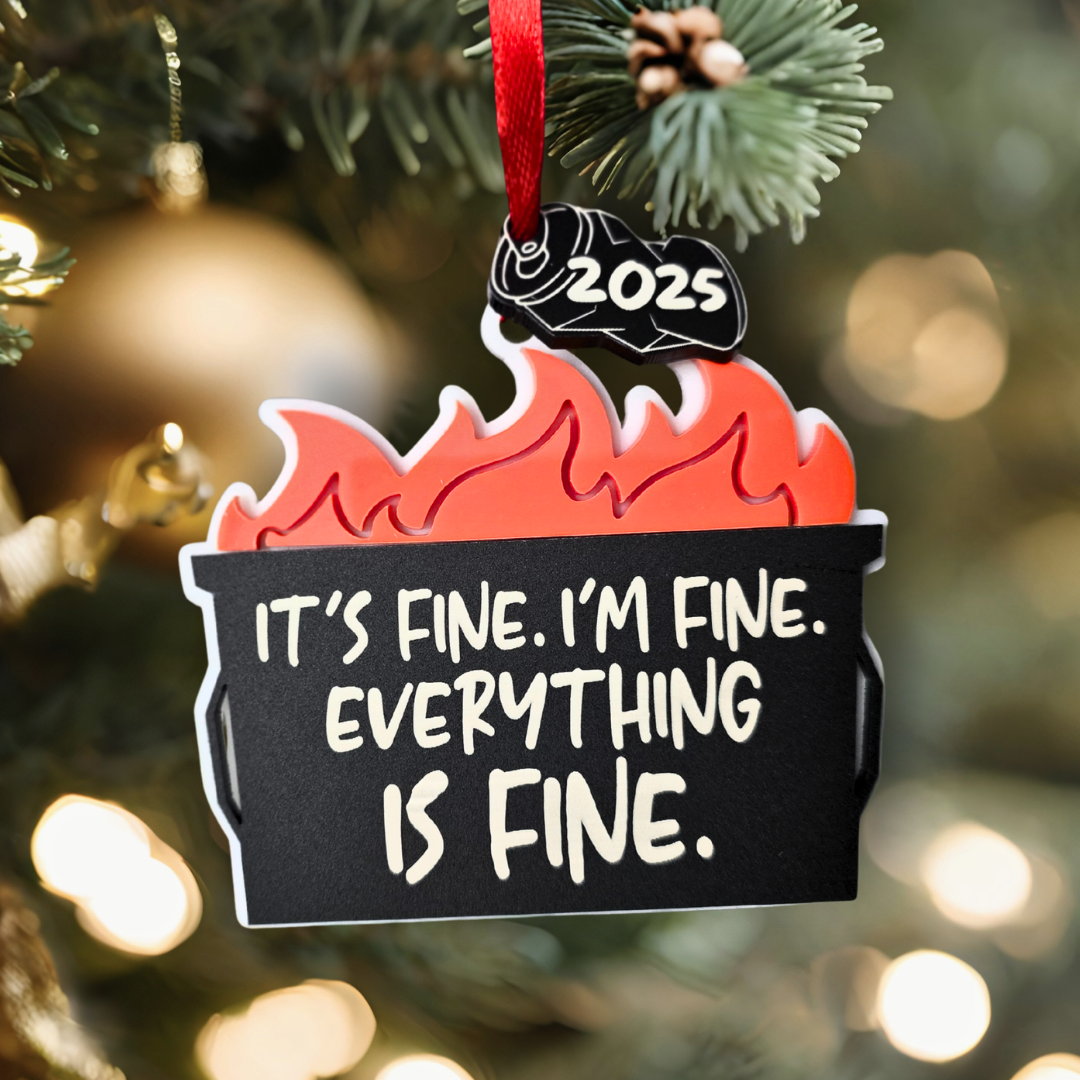 It's Fine - Dumpster Fire Ornament