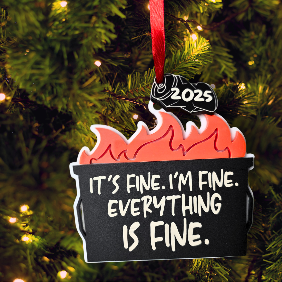 It's Fine - Dumpster Fire Ornament