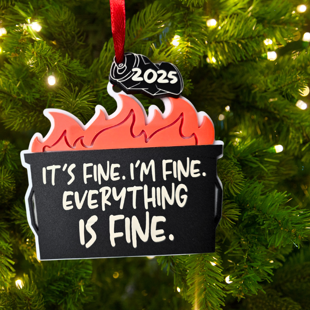 It's Fine - Dumpster Fire Ornament