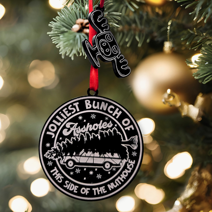 Jolliest Bunch of Assholes - Christmas Vacation Inspired Ornament