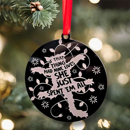 If That Thing Had 9 Lives - Christmas Vacation Inspired Ornament