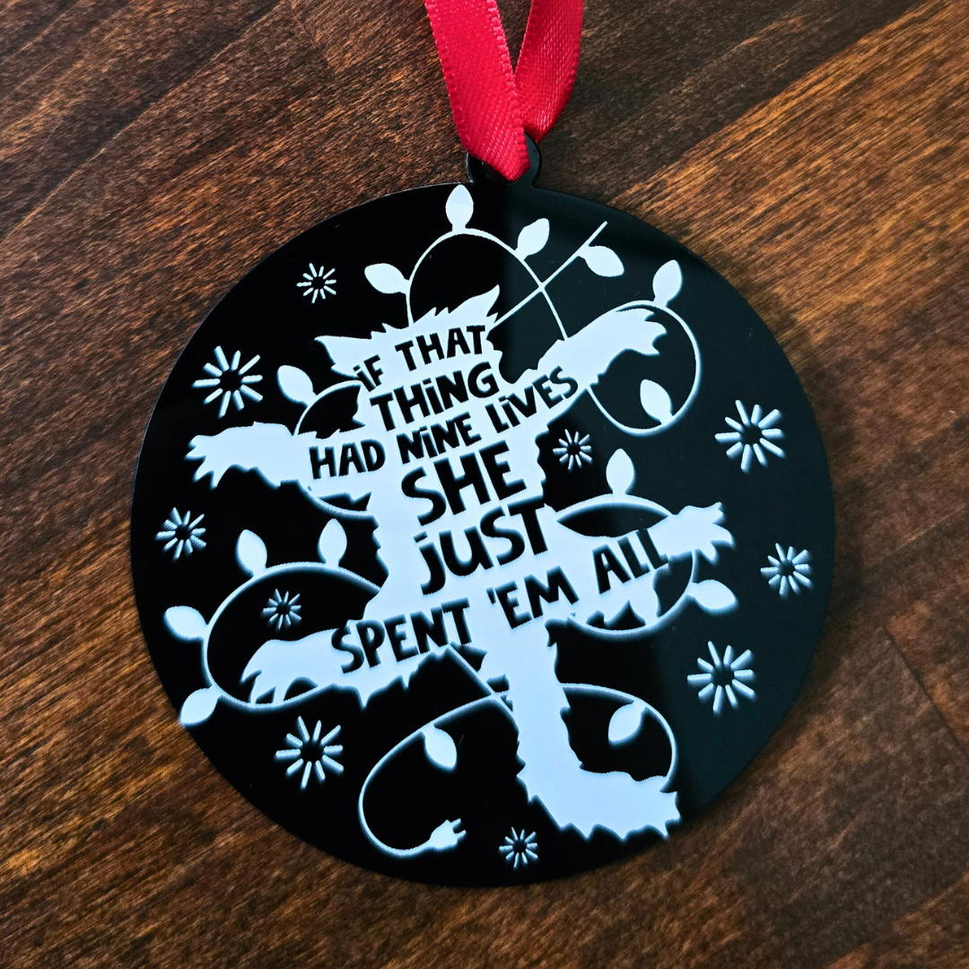 If That Thing Had 9 Lives - Christmas Vacation Inspired Ornament
