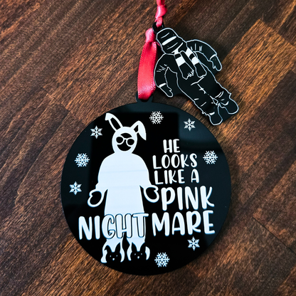 He Looks Like a Pink Nightmare - Christmas Story Inspired Ornament