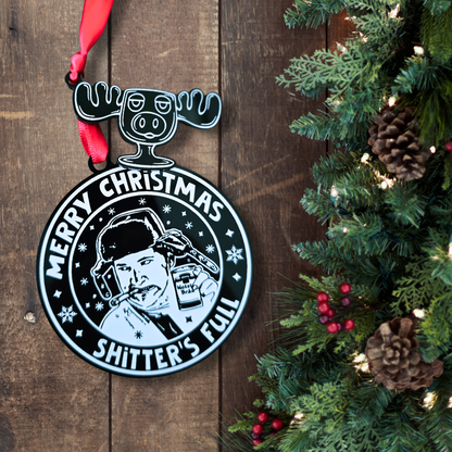 Merry Christmas, Shitter's Full - Christmas Vacation Inspired Ornament