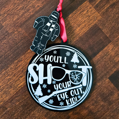 You'll Shoot Your Eye Out - Christmas Story Inspired Ornament
